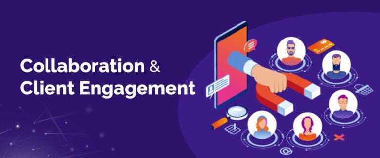 Collaboration and Client Engagement