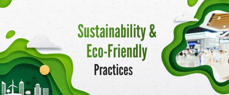 Sustainability and Eco-Friendly Practices