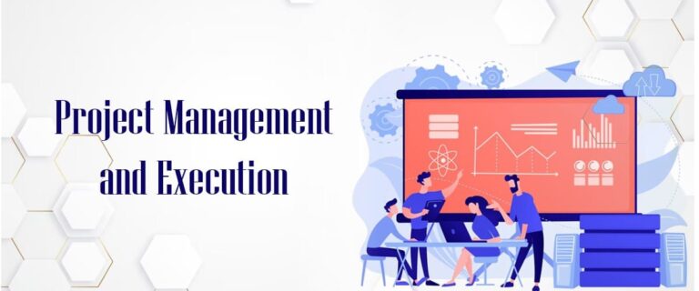 Project Management and Execution